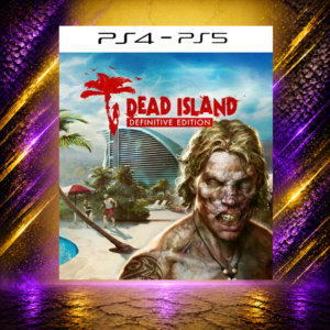 DEAD ISLAND DEFINITIVE EDITION - PS4/PS5 - DIGITAL