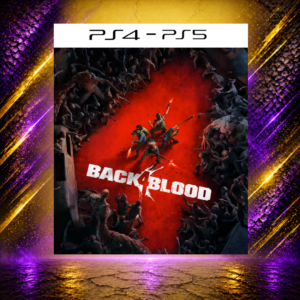 BACK 4 BLOOD - PS4/PS5 - DIGITAL